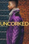 Plakat von "Uncorked"