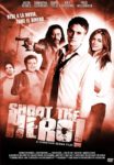Plakat von "Shoot the Hero"