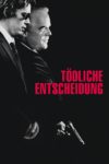 Plakat von "Tödliche Entscheidung"