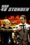 Plakat von "Nur 48 Stunden"
