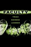 Plakat von "Faculty - Trau keinem Lehrer!"