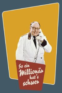 Plakat von "So ein Millionär hat's schwer"
