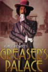 Plakat von "Greaser's Palace"
