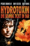 Plakat von "Hydrotoxin - Die Bombe tickt in Dir"