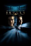 Plakat von "The Skulls - Alle Macht der Welt"