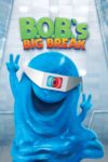 Plakat von "B.O.B.'s Bombastischer Durchbruch"