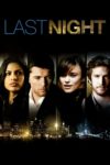 Plakat von "Last Night"