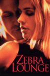 Plakat von "Zebra Lounge - Verbotene Spiele"
