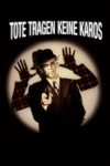 Plakat von "Tote tragen keine Karos"