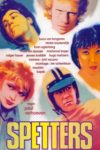 Plakat von "Spetters - knallhart und romantisch"