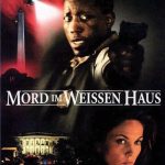 Plakat von "Mord im Weissen Haus"
