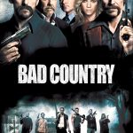 Plakat von "Bad Country"