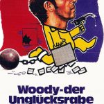 Plakat von "Woody, der Unglücksrabe"