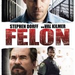 Plakat von "Felon"
