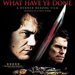 Plakat von "My Son, My Son, What Have Ye Done"