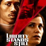 Plakat von "Liberty Stands Still"