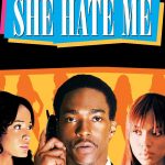 Plakat von "She Hate Me"