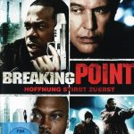 Plakat von "Breaking Point - Hoffnung stirbt zuerst"