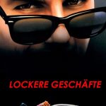 Plakat von "Lockere Geschäfte"