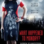 Plakat von "What Happened to Monday?"