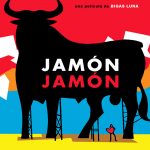 Plakat von "Jamon, Jamon - Lust auf Fleisch"