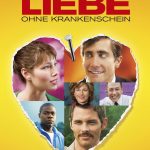 Plakat von "Liebe ohne Krankenschein"