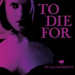 Plakat von "To Die For"