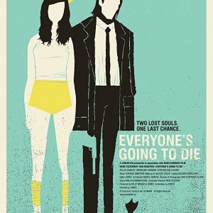Plakat von "Everyone's Going to Die"