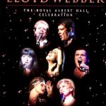 Plakat von "Andrew Lloyd Webber - Die Geburtstagsfeier in der Royal Albert Hall"