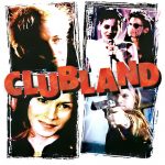 Plakat von "Clubland"