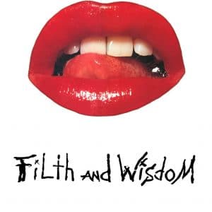 Plakat von "Filth and Wisdom"