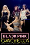 Plakat von "BLACKPINK: Coachella"