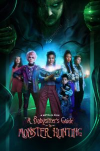 Plakat von "A Babysitter's Guide to Monster Hunting"