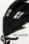 Plakat von "His House"